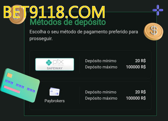 O cassino BET9118.COMbet oferece uma grande variedade de métodos de pagamento